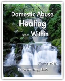 Domestic Abuse Healing: Vol II Healing from Within